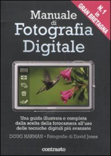 Full Download Manuale Di Fotografia Digitale Contrasto 