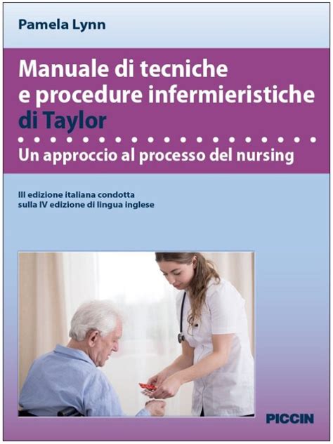 Download Manuale Di Tecniche E Procedure Infermieristiche Di Taylor Un Approccio Al Processo Del Nursing 