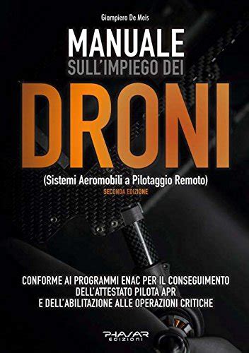 Read Manuale Sullimpiego Dei Droni Sistemi Aeromobili A Pilotaggio Remoto 
