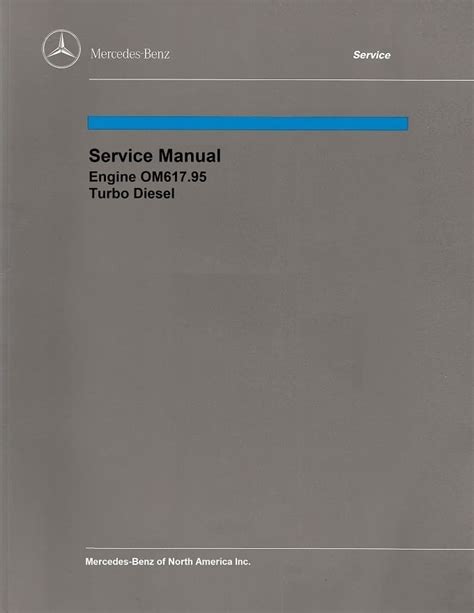 Read Manuals Mercedes Benz Motor Om617 Earwormsmobile 