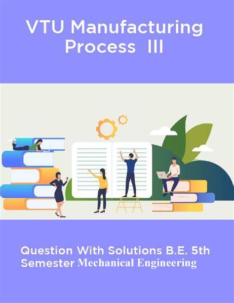 manufacturing process 3 vtu