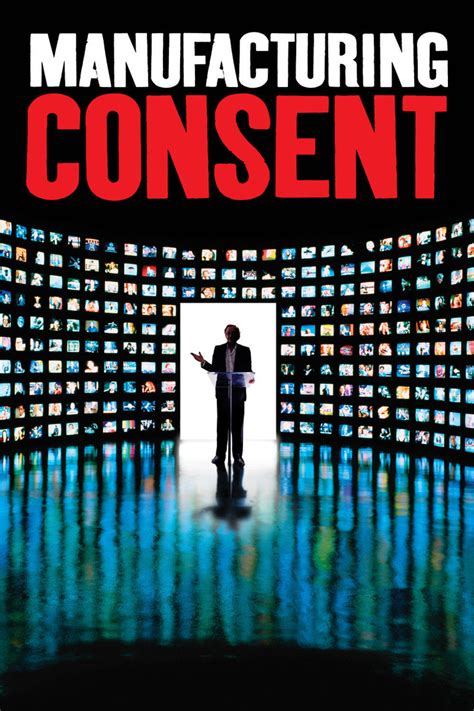 Manufacturing The Consent
