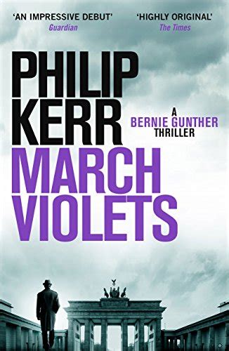 Read Online March Violets Discover Bernie Gunther One Of The Greatest Anti Heroes Ever Written Lee Child 