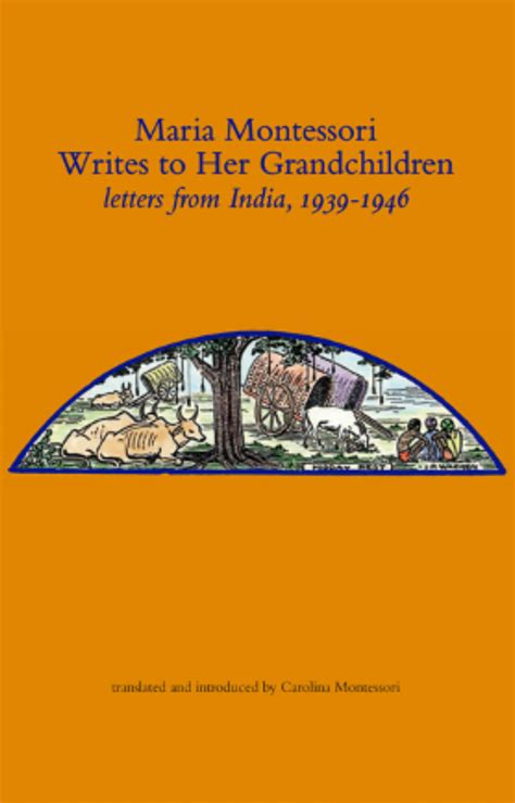 Maria Montessori Writes To Her Grandchildren Montessori 150 Montessori Writing - Montessori Writing