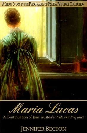 Full Download Maria Lucas A Short Story In The Personages Of Pride Prejudice Collection English Edition 
