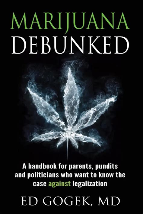 marijuana debunked a handbook for parents pundits