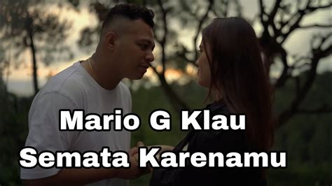 MARIO G KLAU SEMATA 🐝 Chord Kunci Gitar Mario G Klau Semata Karenamu & Liriknya