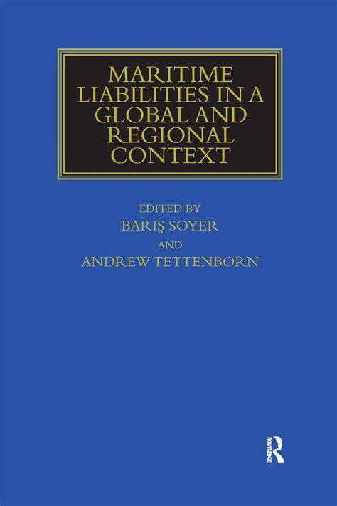maritime liabilities in a global and regional con