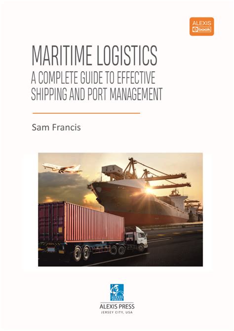 Maritime Logistics: A Complete Guide To Effective Shipping And Port Management