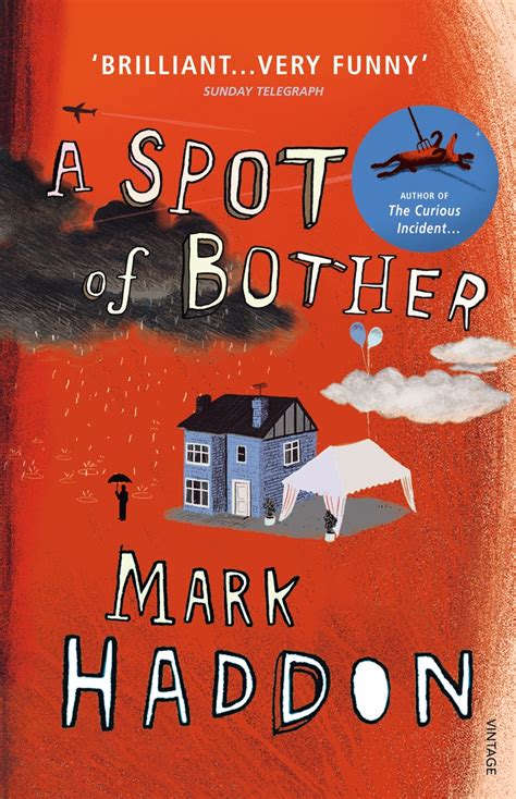 Mark Haddon A Spot Of Bother