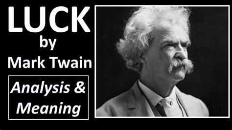 Mark Twain Luck Summary