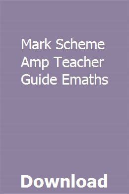 Read Online Mark Scheme Amp Teacher Guide Emaths 