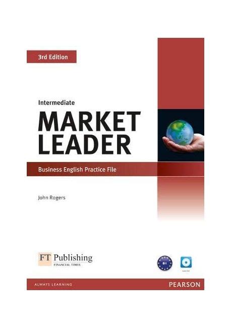 Read Market Leader Intermediate 3Rd Edition Practice File 