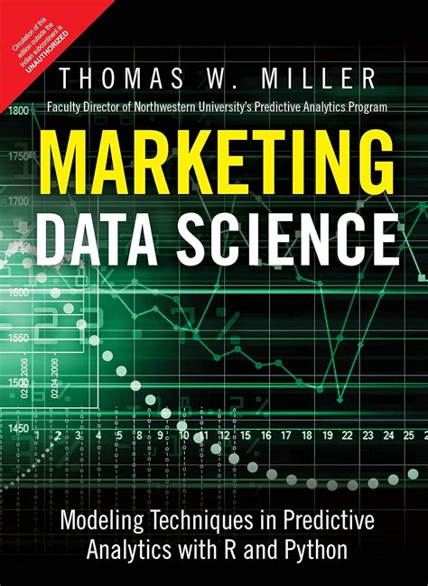Marketing Data Science Modeling Techniques In Predictive Analytics With R And Python Ft Press Analytics