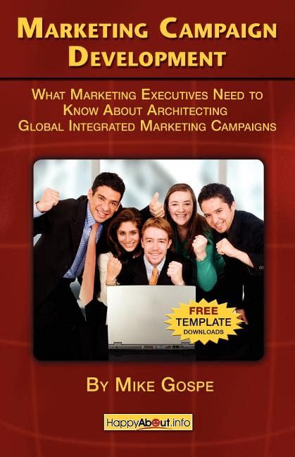Download Marketing Campaign Development What Marketing Executives Need To Know About Architecting Global Integrated Marketing Campaigns 