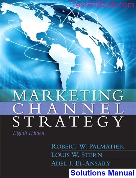 Read Marketing Channel Solution 8Th Edition Manual 