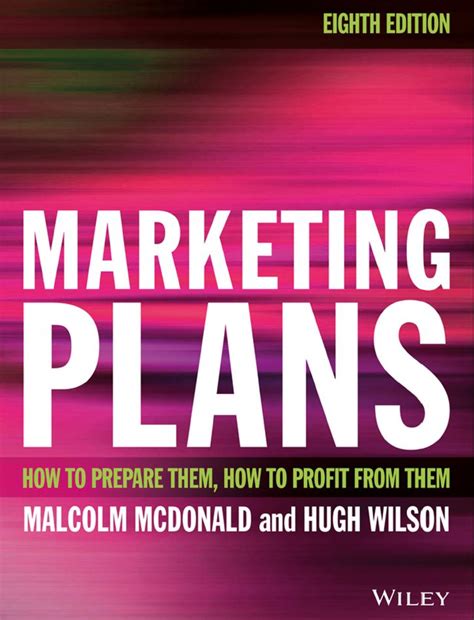 Read Marketing Plans 8E How To Prepare Them How To Profit From Them 