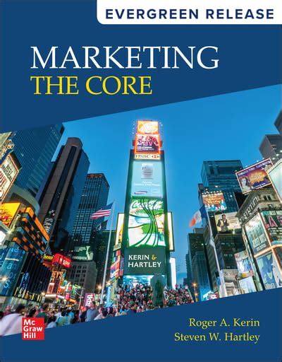 Read Online Marketing The Core 3Rd Edition 