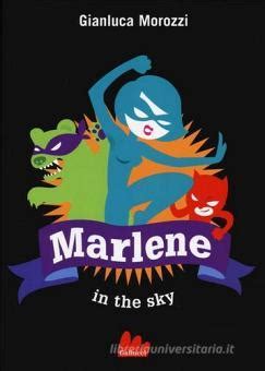 Full Download Marlene In The Sky Universale Davventure E Dosservazioni 