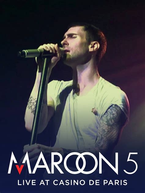 maroon 5 live casino de paris luxembourg
