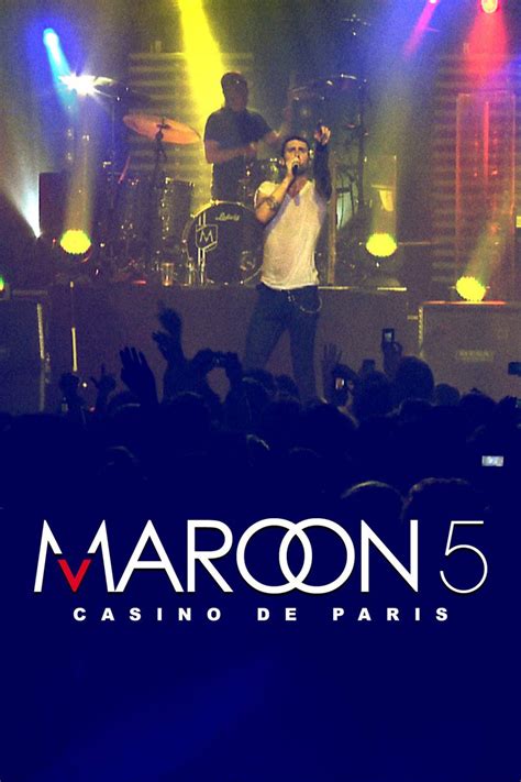 maroon 5 live casino de paris wzck