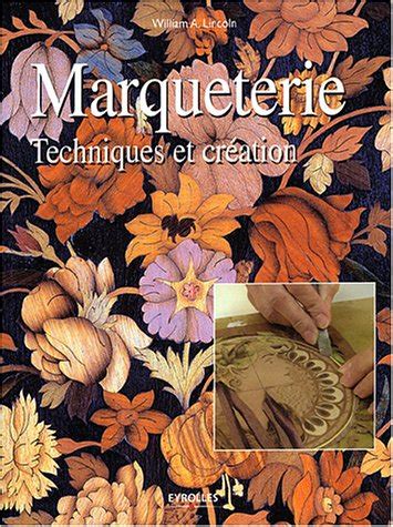 marqueterie techniques et cra c ation