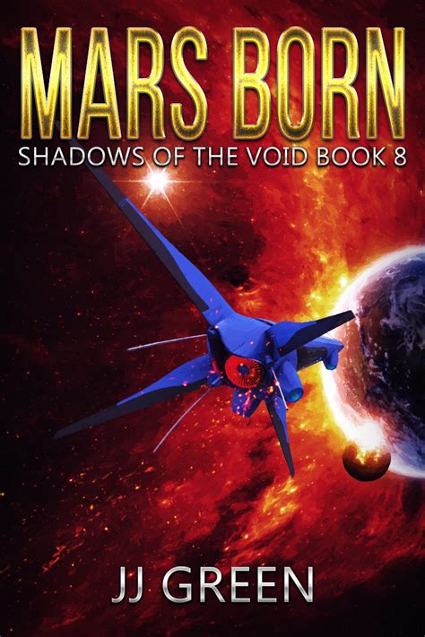Full Download Mars Born Shadows Of The Void Space Opera Serial Book 8 