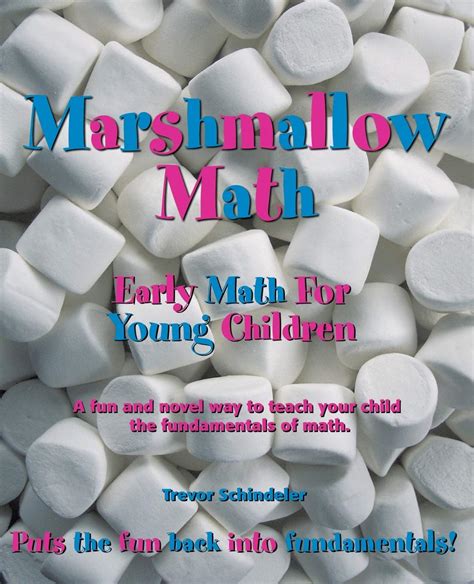 Marshmallow Math Early Math For Young Children Paperback 2006 Author Trevor Schindeler Schindeler Trevor Rob Brownlee