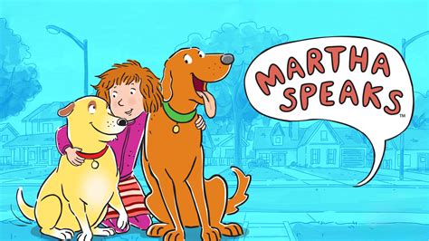 Martha Speaks Martha Speaks