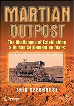 Read Online Martian Outpost By Erik Seedhouse 