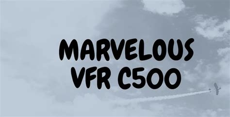 Marvelous Vfr C500