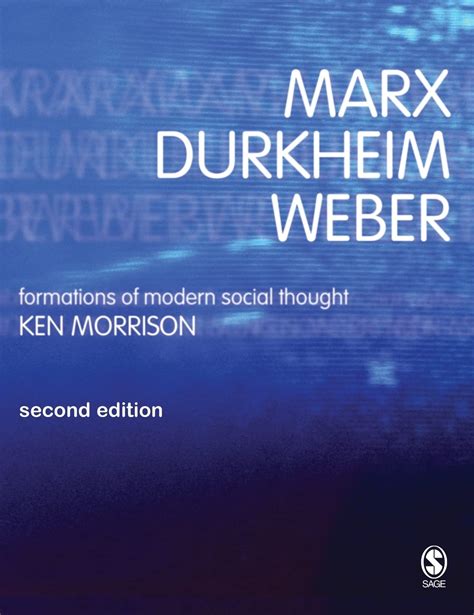 Read Online Marx Durkheim Weber Formations Of Modern Social Thought 