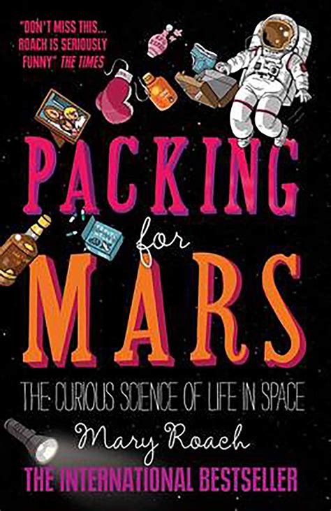 Mary Roach Packing For Mars