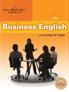 Read Online Mary Ellen Guffey Business English 10Th Edition 