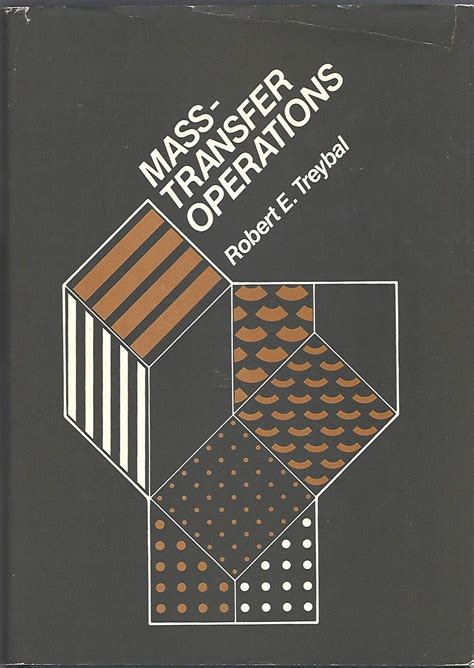 Mass Transfer Operations 3rd Edition 3rd Third Edition By Treybal Robert E Published By Mcgraw Hill Book Company 1980 Hardcover