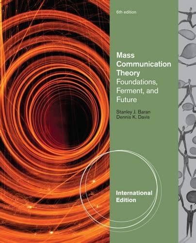 Read Mass Communication Theory Foundations Ferment 