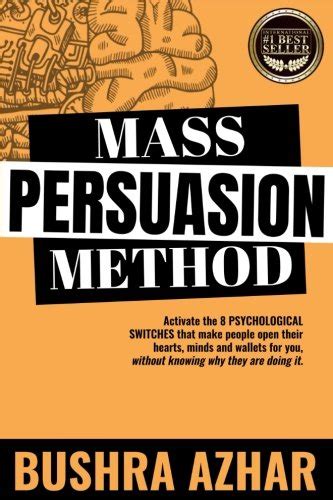 Download Mass Persuasion Method Activate The 8 Psychological Switches That Make People Open Their Hearts Minds And Wallets For You Without Knowing Why They Are Doing It 
