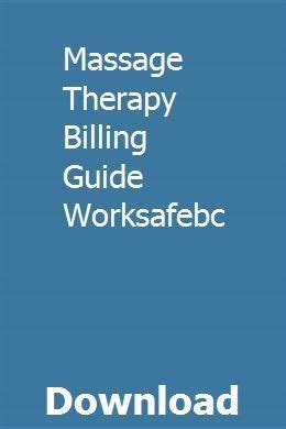 Full Download Massage Therapy Billing Guide Worksafebc 