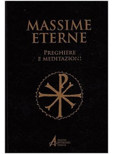 Full Download Massime Eterne Preghiere E Meditazioni 