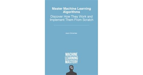 Master Machine Learning Algorithms