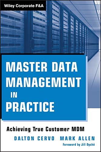 Read Online Master Data Management In Practice Achieving True Customer Mdm 