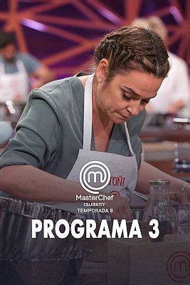 Masterchef Celebrity 8 Programa 3