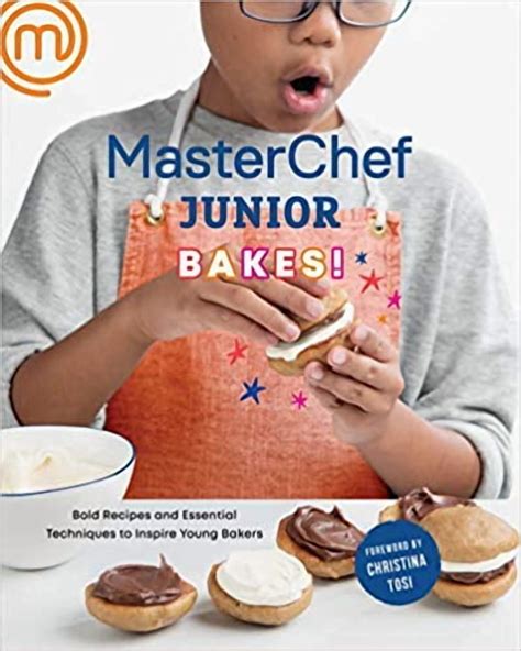masterchef junior bakes bold recipes and essentia