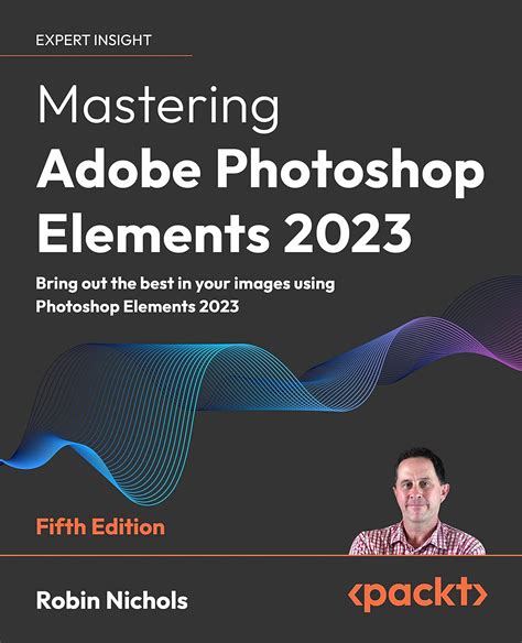 Mastering Adobe Photoshop Elements