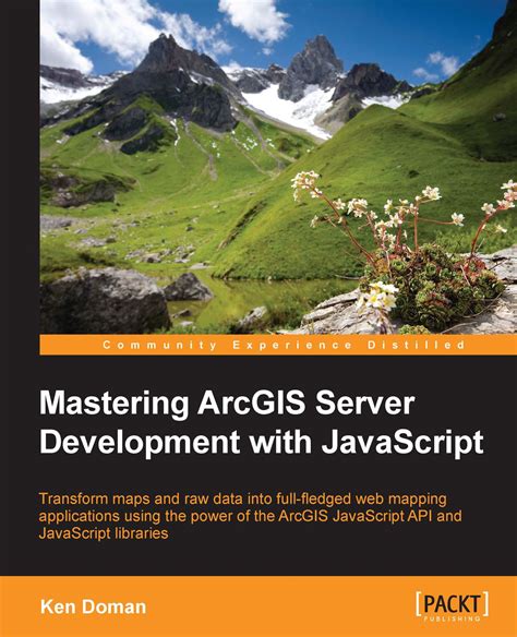 Mastering Arcgis Server Development With Javascript Pdf