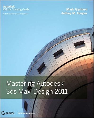 Mastering Autodesk 3ds Max Design 2010