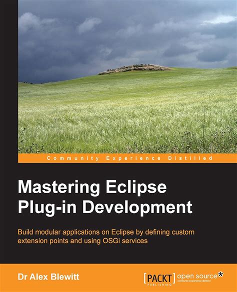 Mastering Eclipse Plug In Development