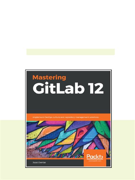 Mastering Gitlab 12 Implement Devops Culture And