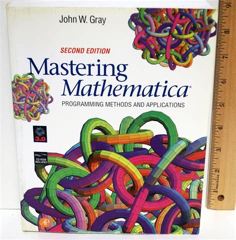 Mastering Mathematica Programming Methods And Appl