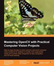 Mastering Opencv With Practical Computer Vision Projects
